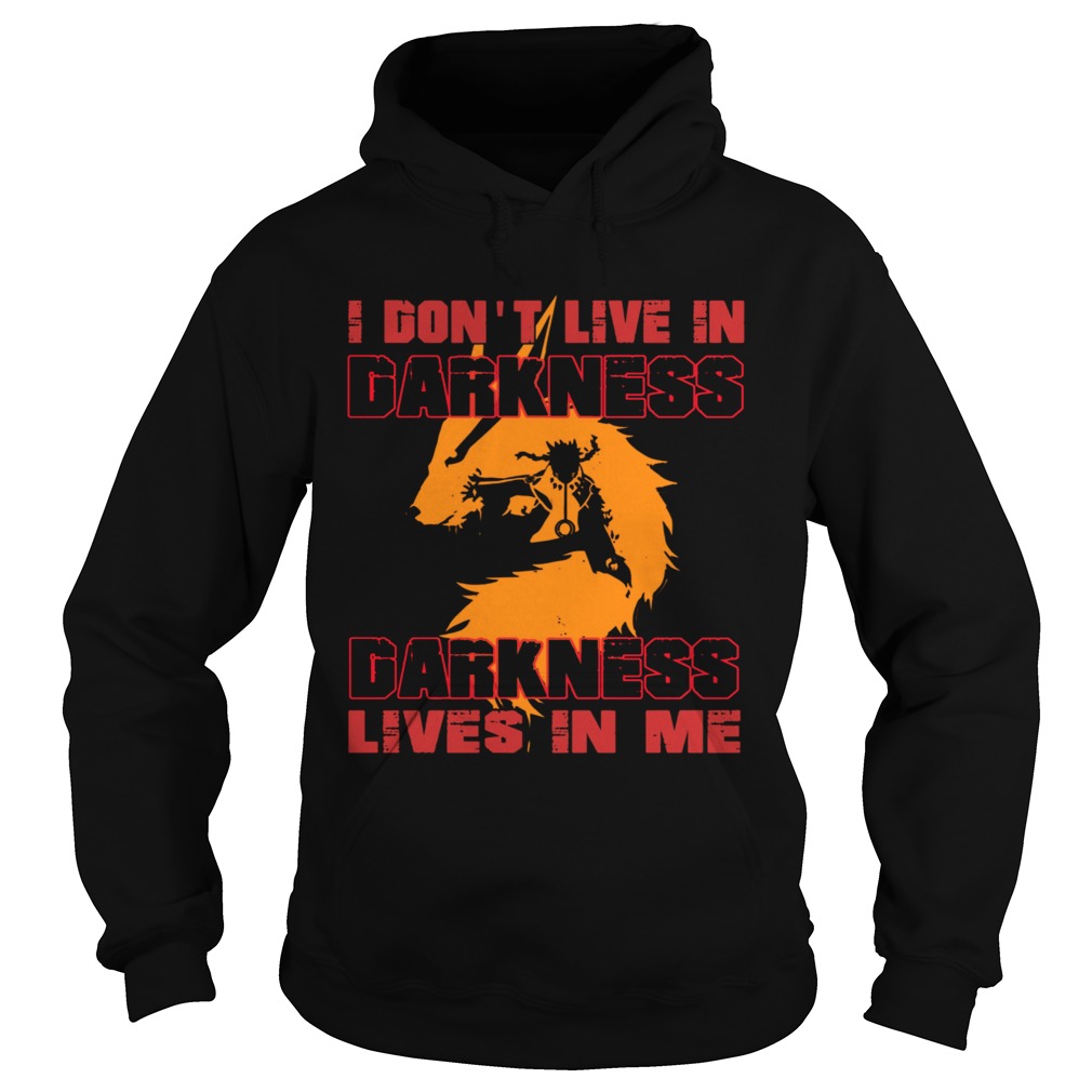 I Dont Live In Darkness Darkness Lives In Me  Hoodie