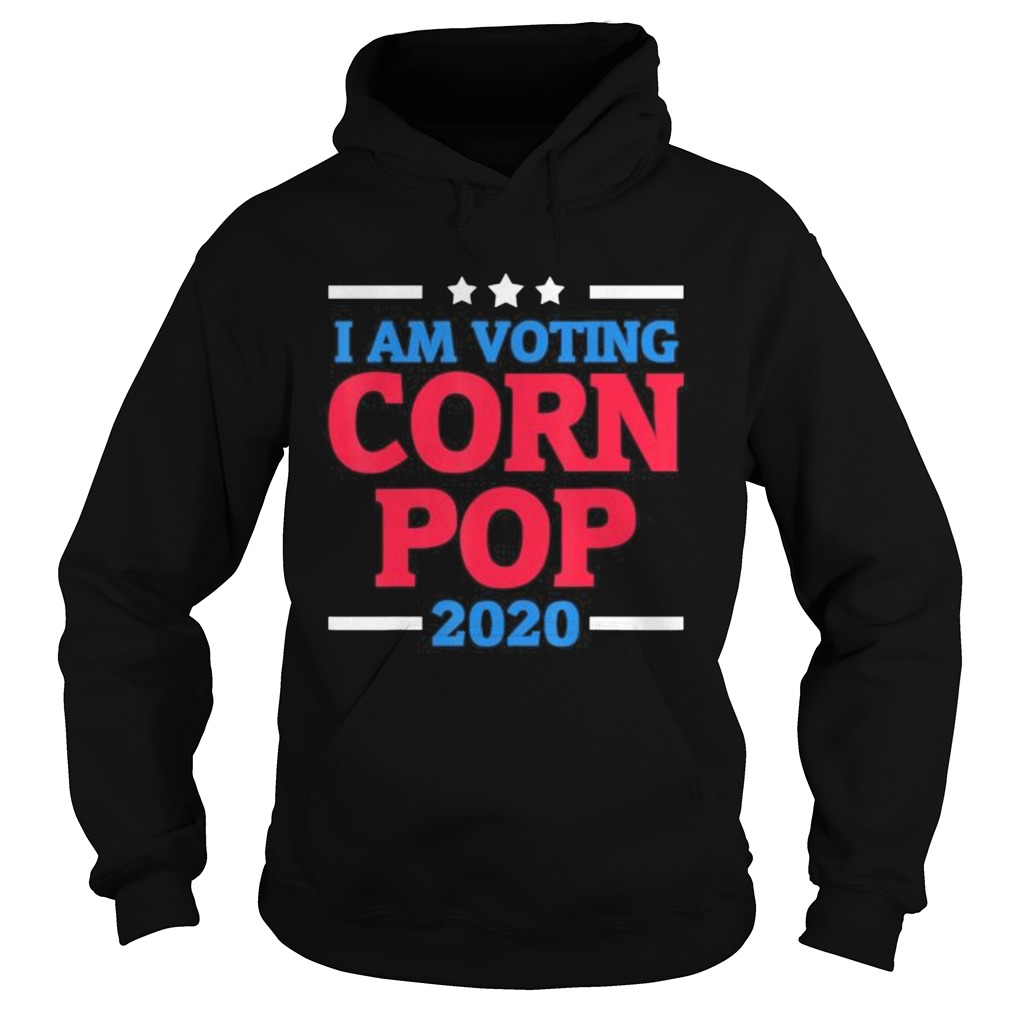 I am voting corn pop 2020 stars Hoodie