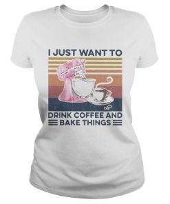 I just want to drink coffee and bake things vintage retro  Classic Ladies