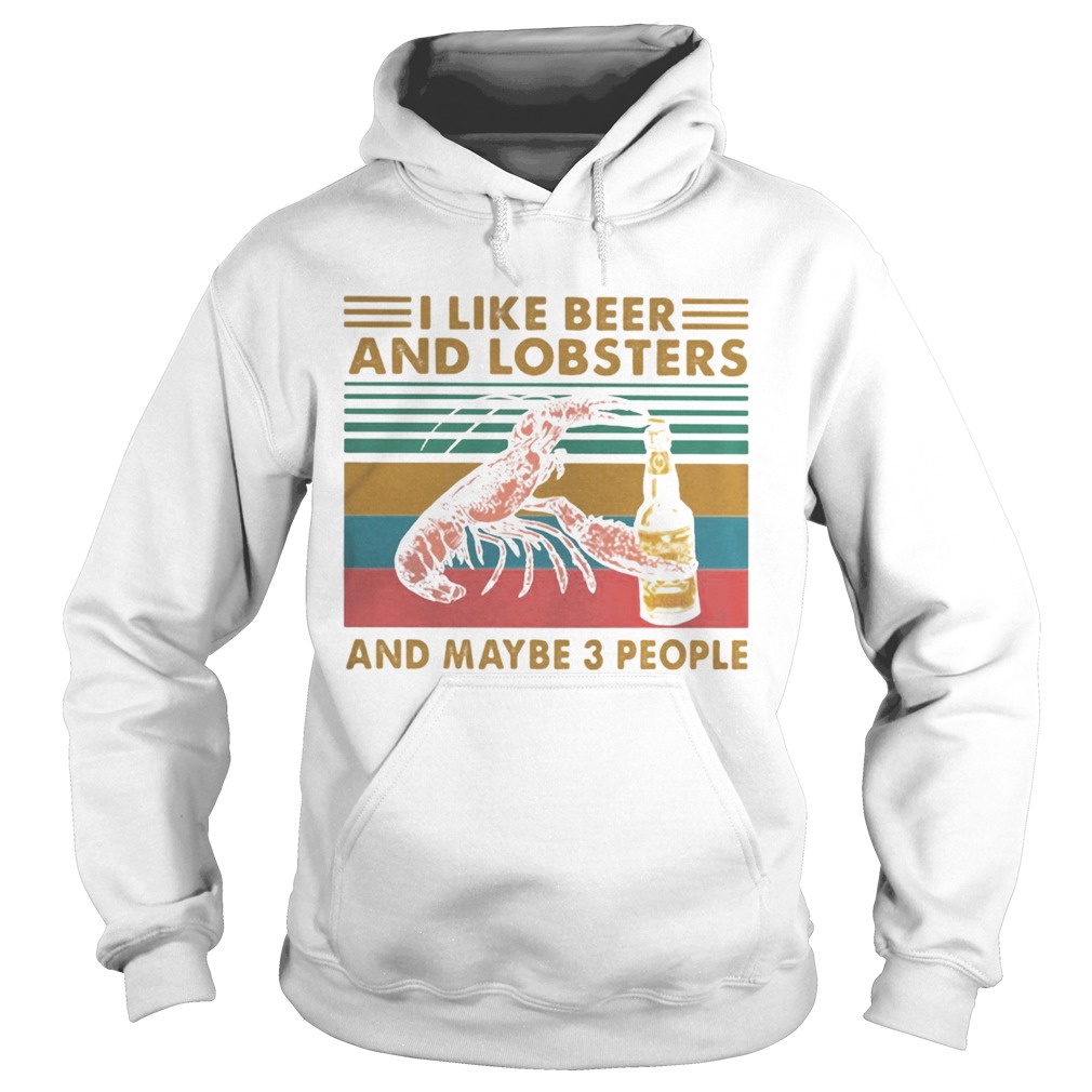 I like whiskey and lobsters and maybe 3 people vintage retro Hoodie