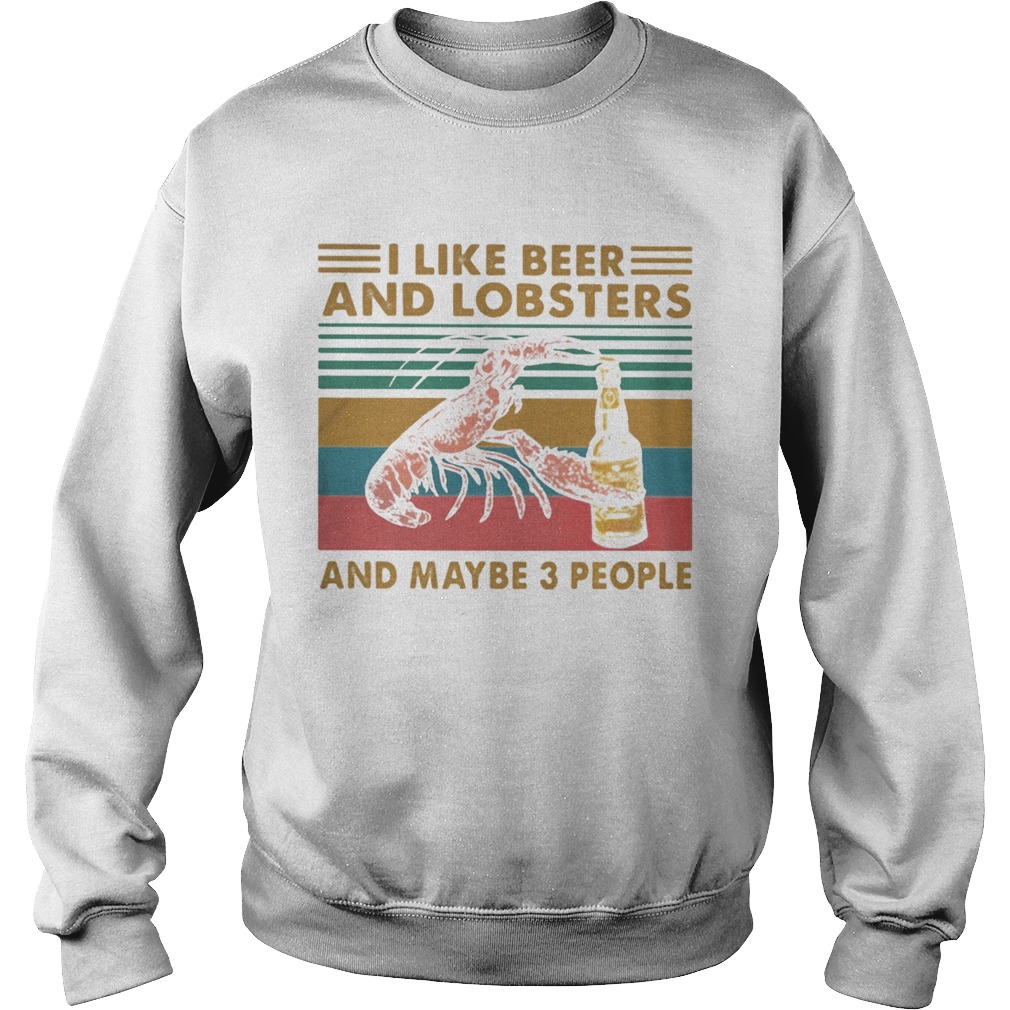 I like whiskey and lobsters and maybe 3 people vintage retro Sweatshirt