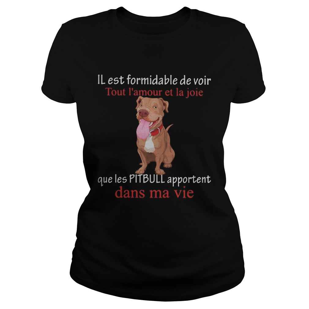 IL est formidable de voir Tout lamour et la joie que les Pitpull apportent dans ma vie Classic Ladies