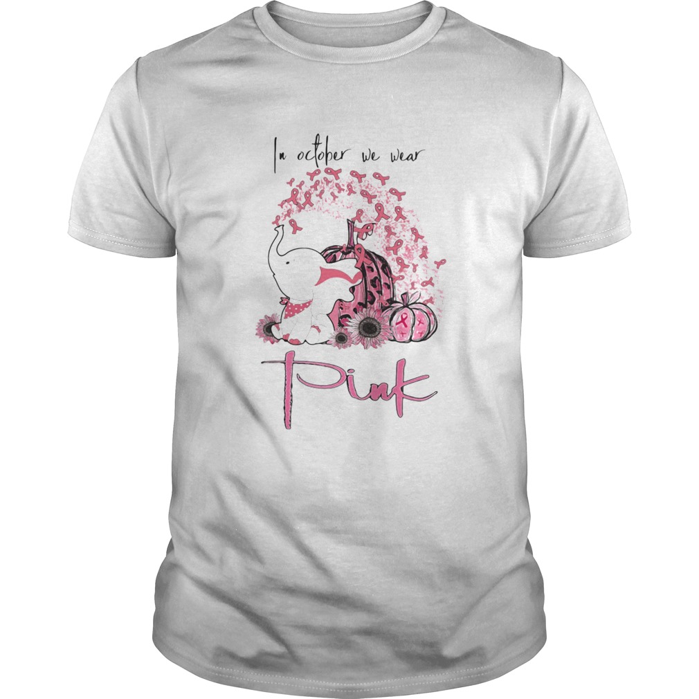 IN OCTOBER WE WEAR PINK ELEPHANT PUMPKIN BREAST CANCER AWARENESS shirt