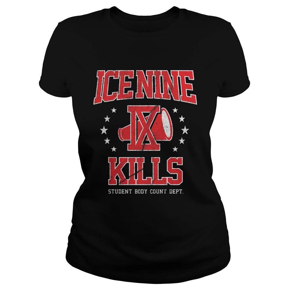 Ice Nine Ix Kills Student Body Count Dept Classic Ladies