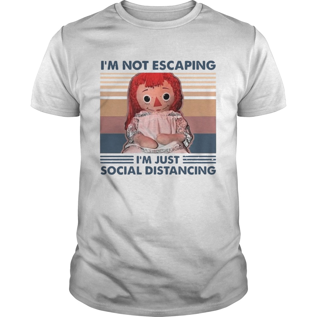 Im Not Escaping Im Just Social Distancing shirt