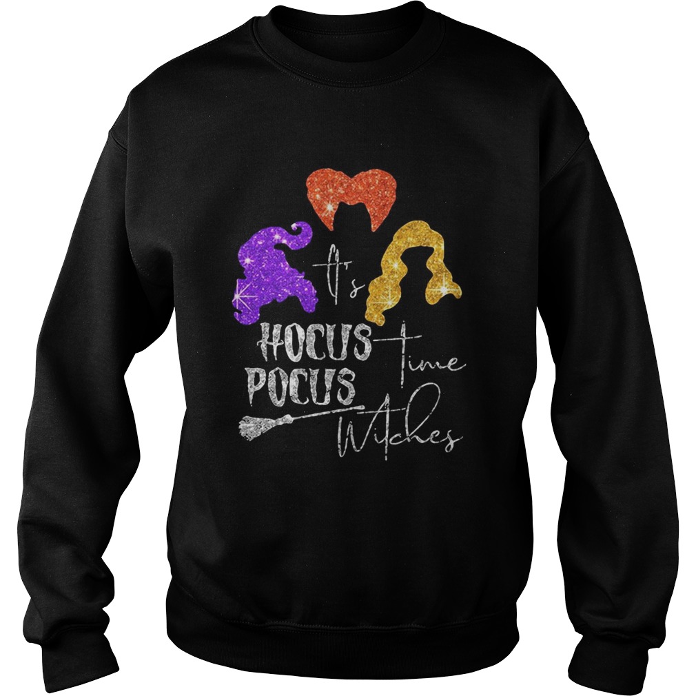 Its Hocus Pocus Time Witches Halloween Sweatshirt