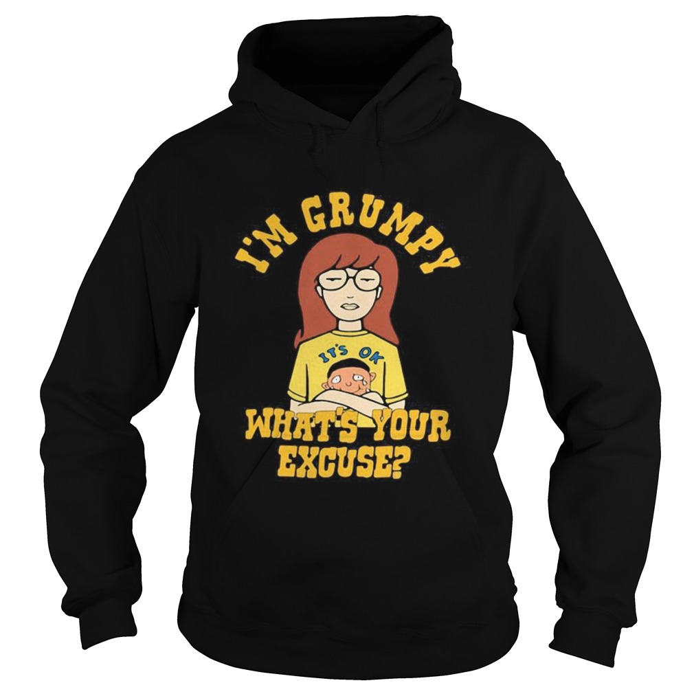 Its ok to cry Im grumpy whats your excuse Hoodie