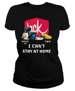 Jack in the box mickey mouse covid 19 2020 i can’t stay at home shirt