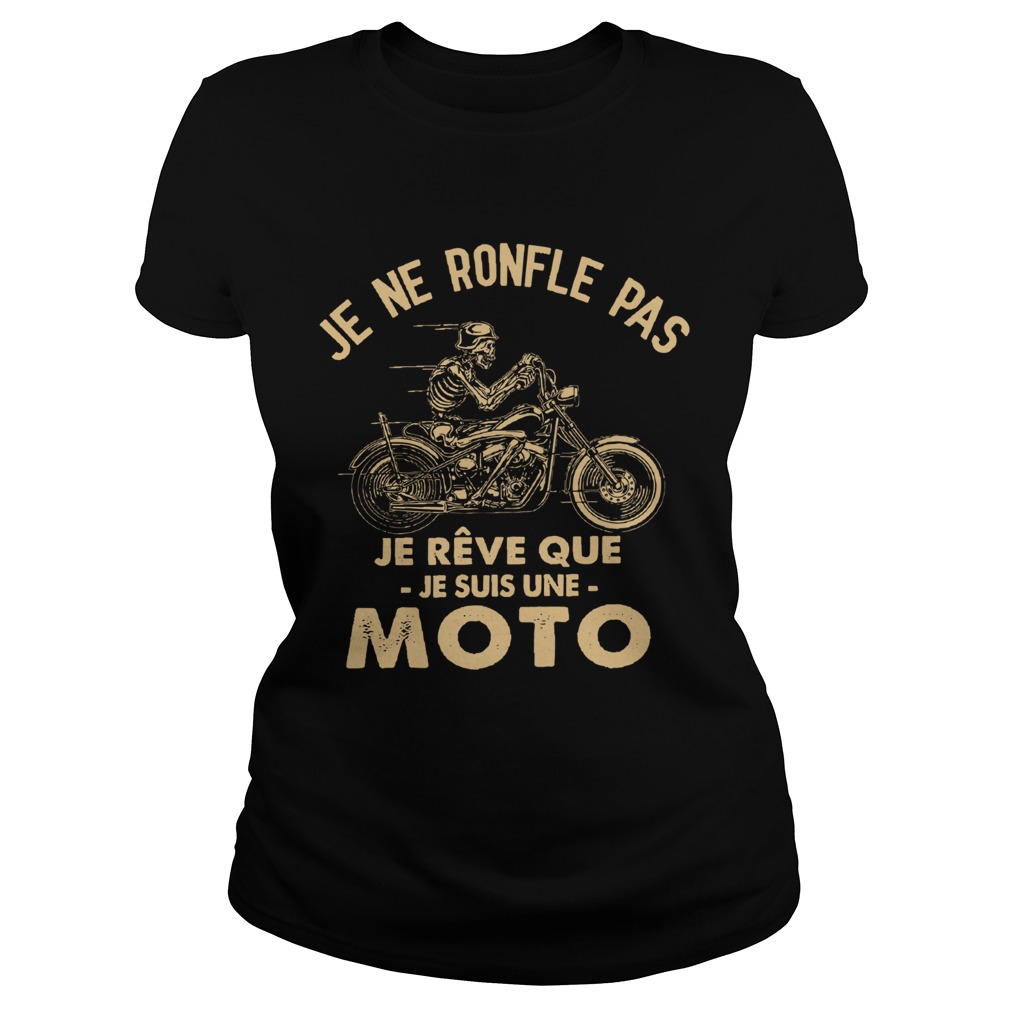 Je Ne Ronfle Pas Je Reve Que Je Suis Une Moto Classic Ladies