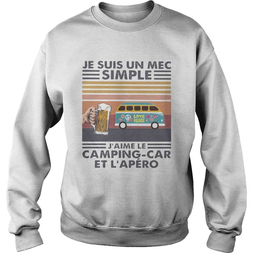 Je suis un mec simple jaime camping car et lapero vintage retro Sweatshirt