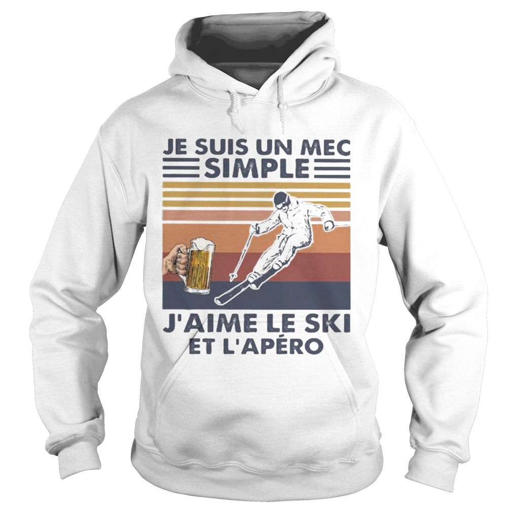 Je suis un mec simple jaime le ski et lapero vintage retro Hoodie