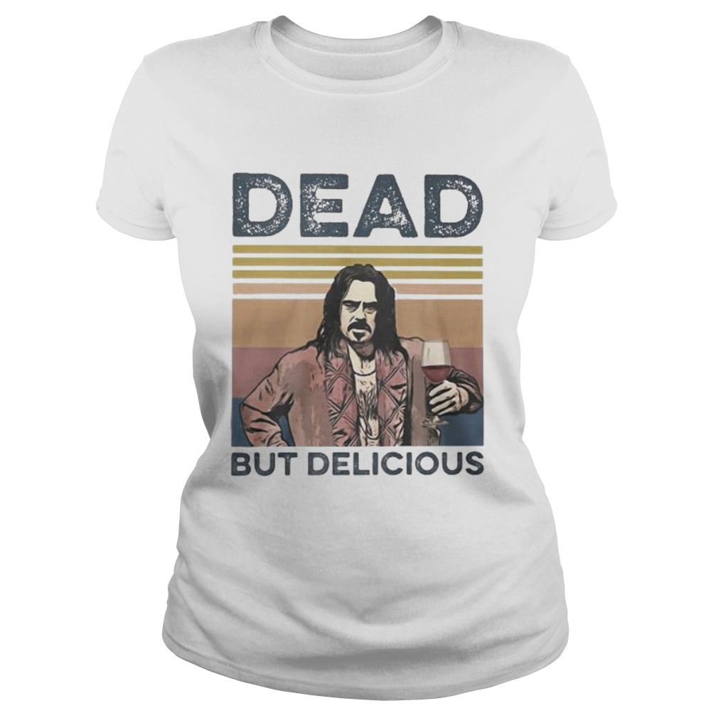 Jemaine clement drink wine dead but delicious vintage retro Classic Ladies