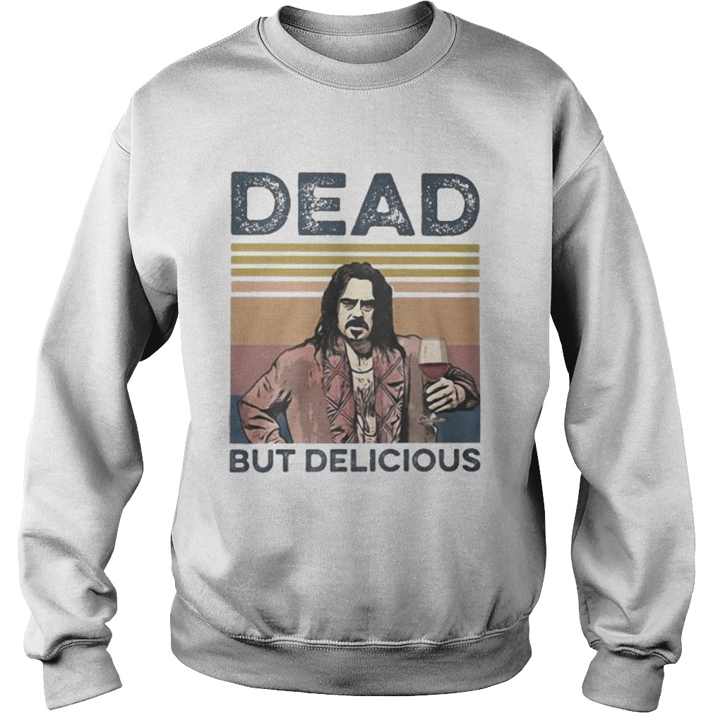 Jemaine clement drink wine dead but delicious vintage retro Sweatshirt