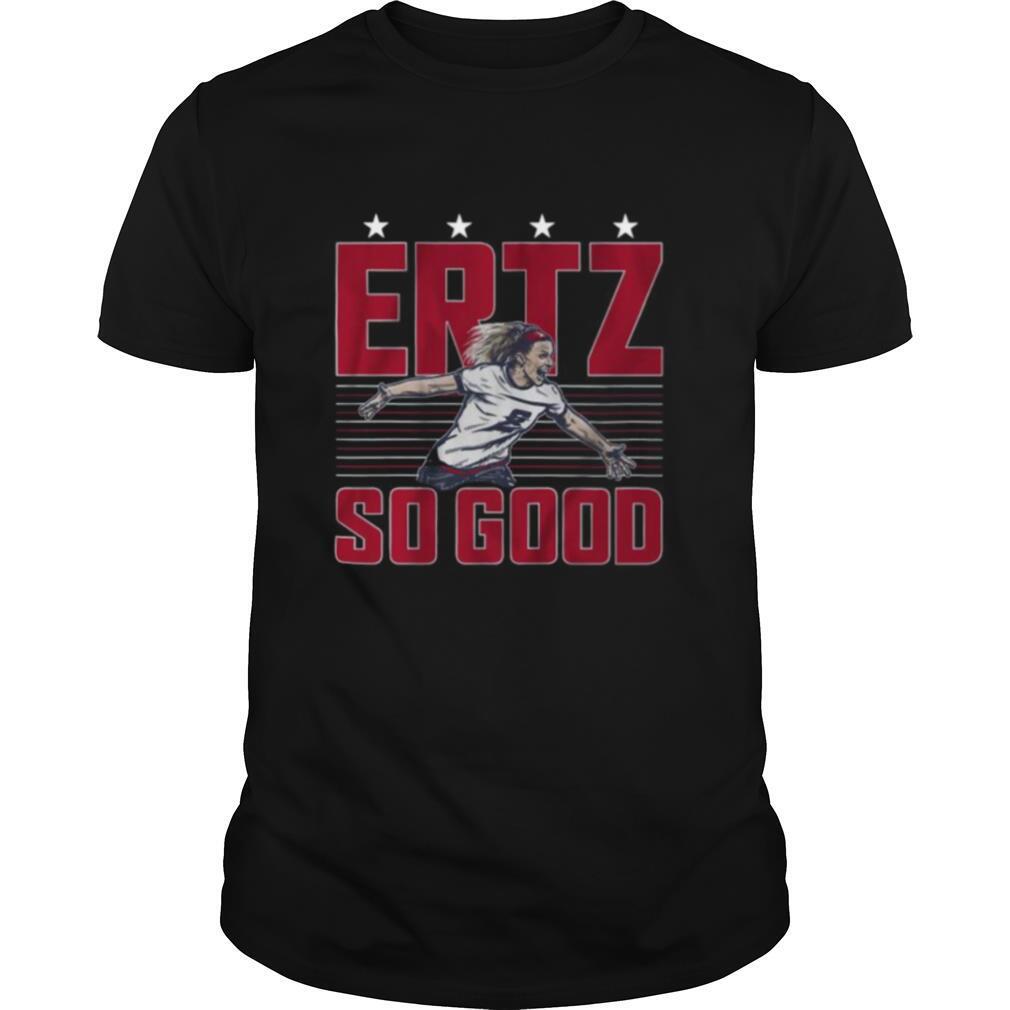 Julie ertz so good philadelphia eagles shirt