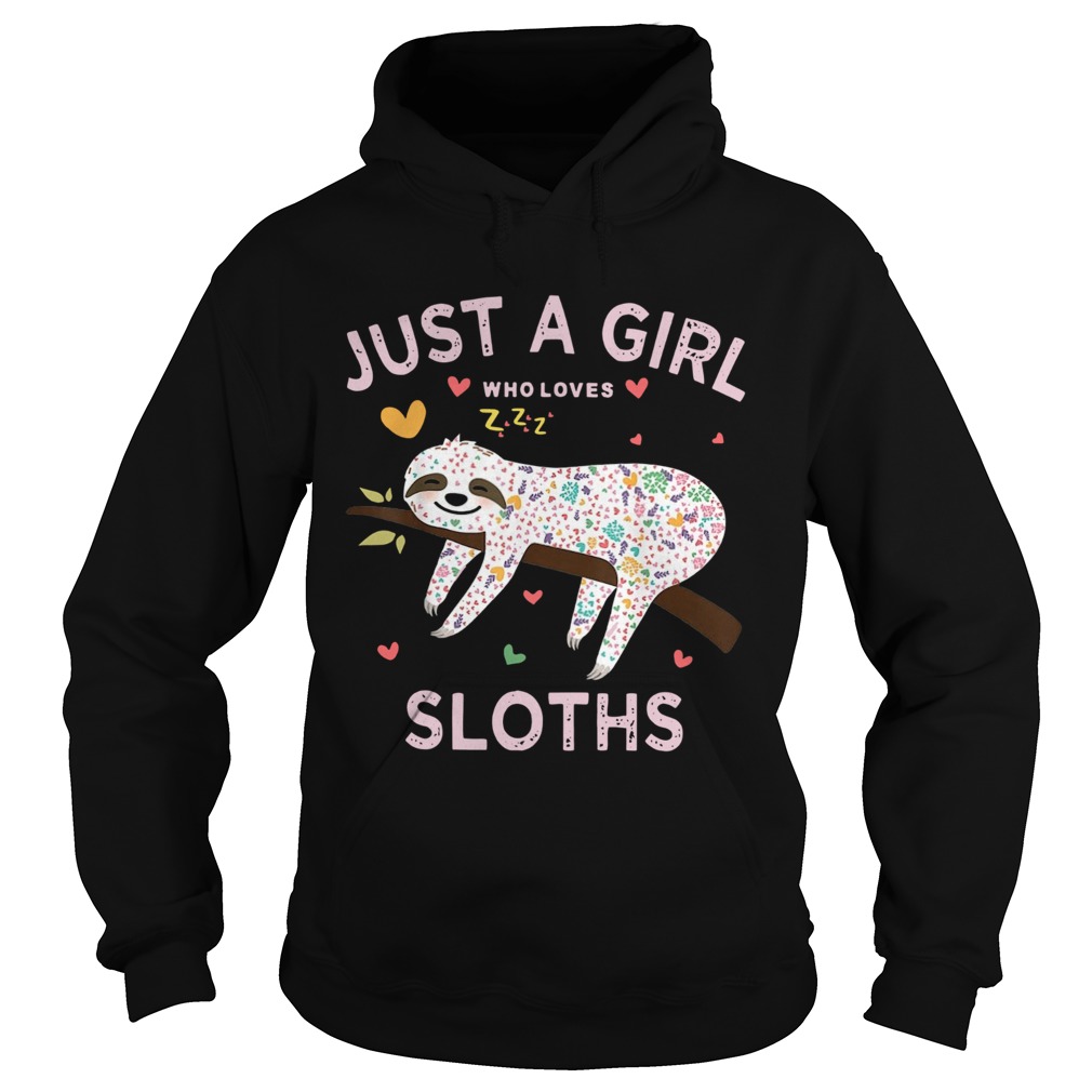 Just A Girl Who Love Sloths Hoodie