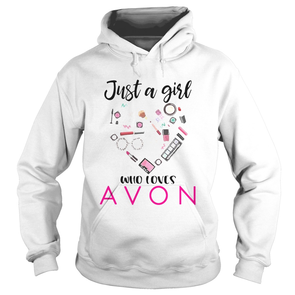 Just A Girl Who Loves Avon Hoodie