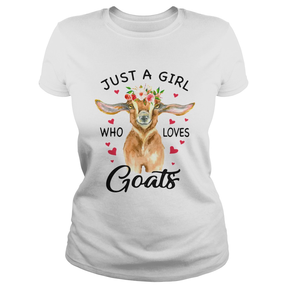 Just A Girl Who Loves Goats Classic Ladies