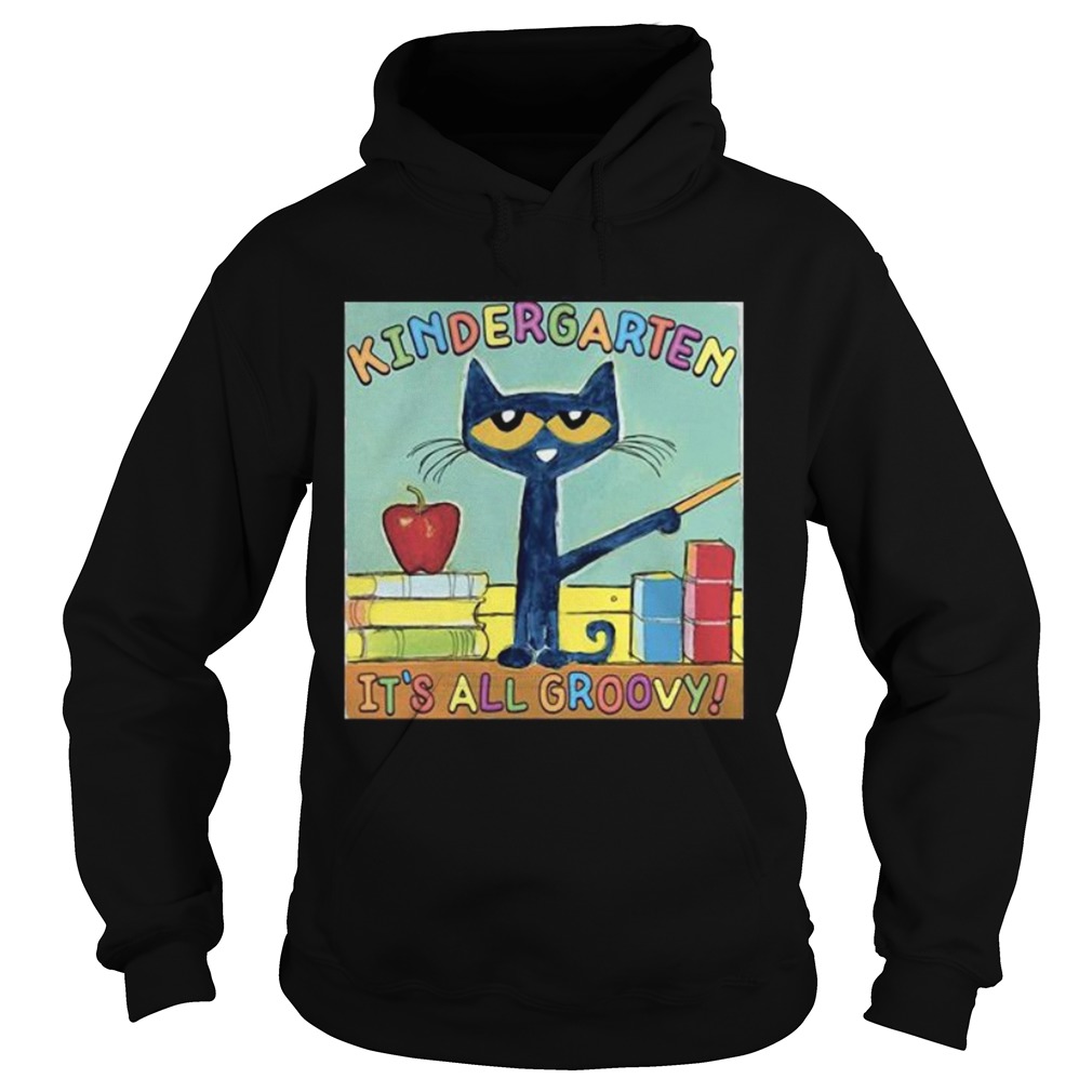 KINDERGARTEN ITS ALL GROOVY CAT Hoodie