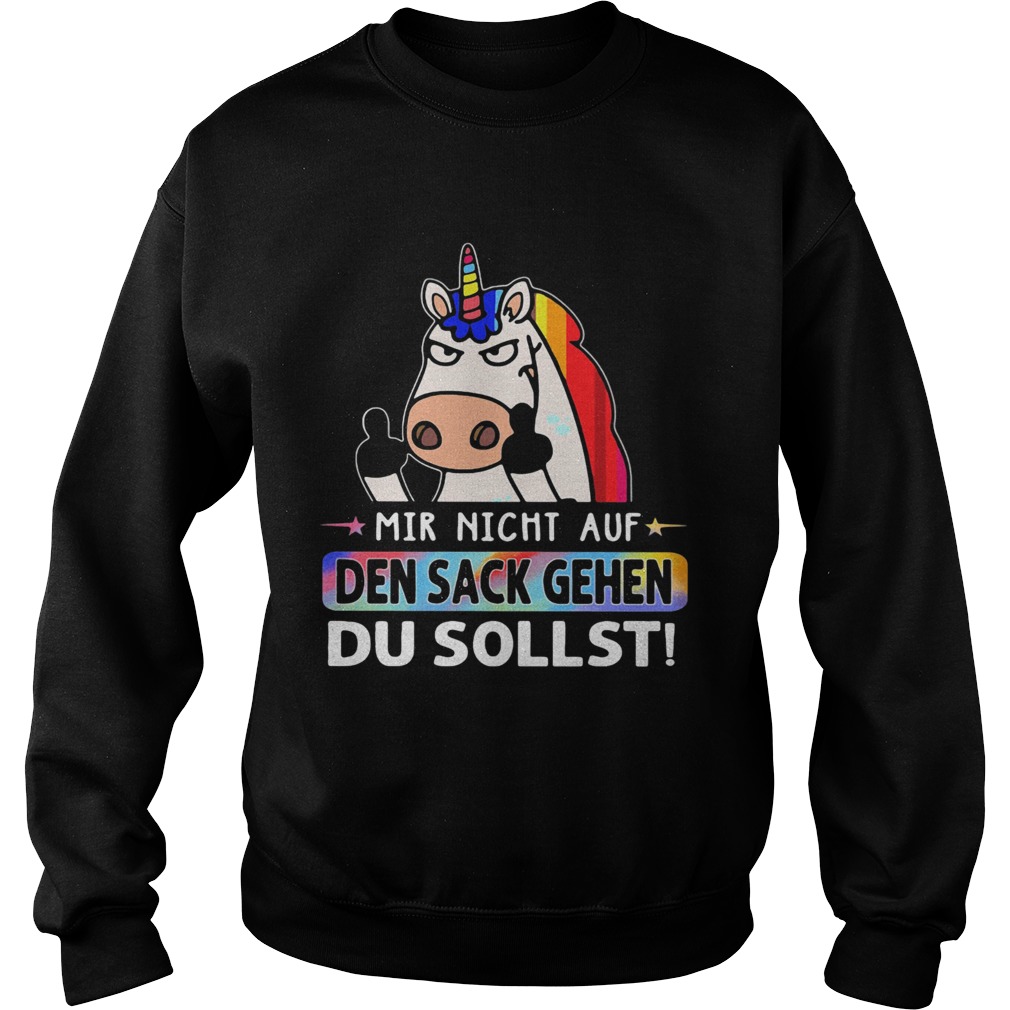 LGBT Unicorn Mir Nicht Auf Den Sack Gehen Du Sollst Sweatshirt