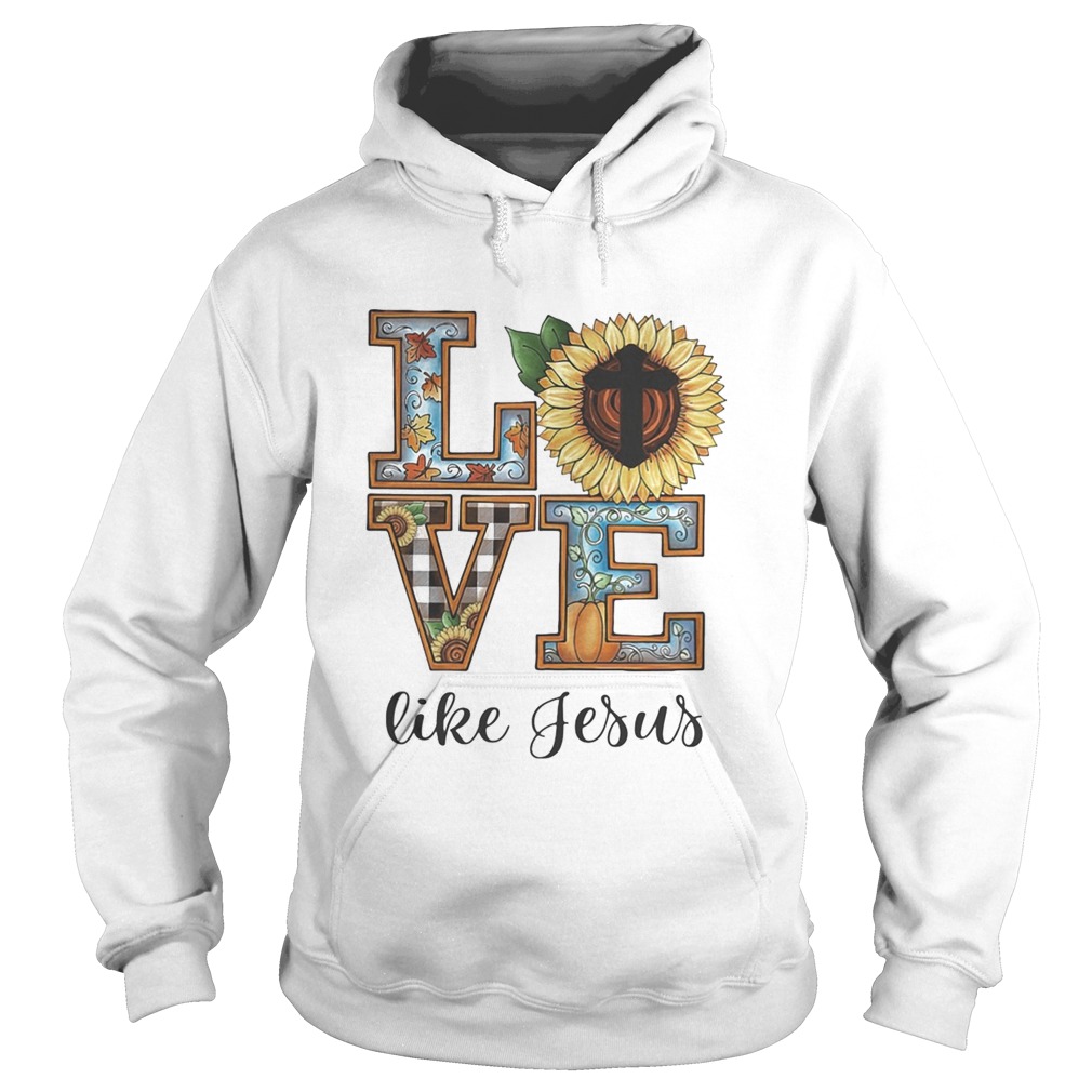 LOVE LIKE JESUS SUNFLOWER PUMPKIN Hoodie