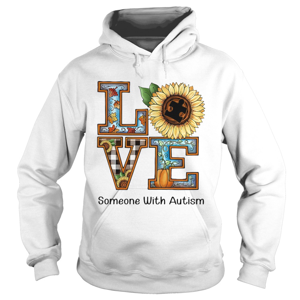 LOVE SOMEONE WITH AUTISM SUNFLOWER PUMPKIN Hoodie