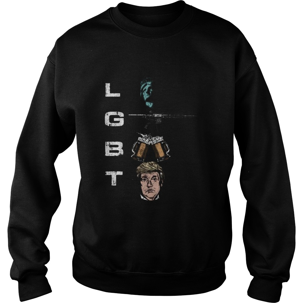 Lgbt statue of liberty guns beer and donald trump Sweatshirt