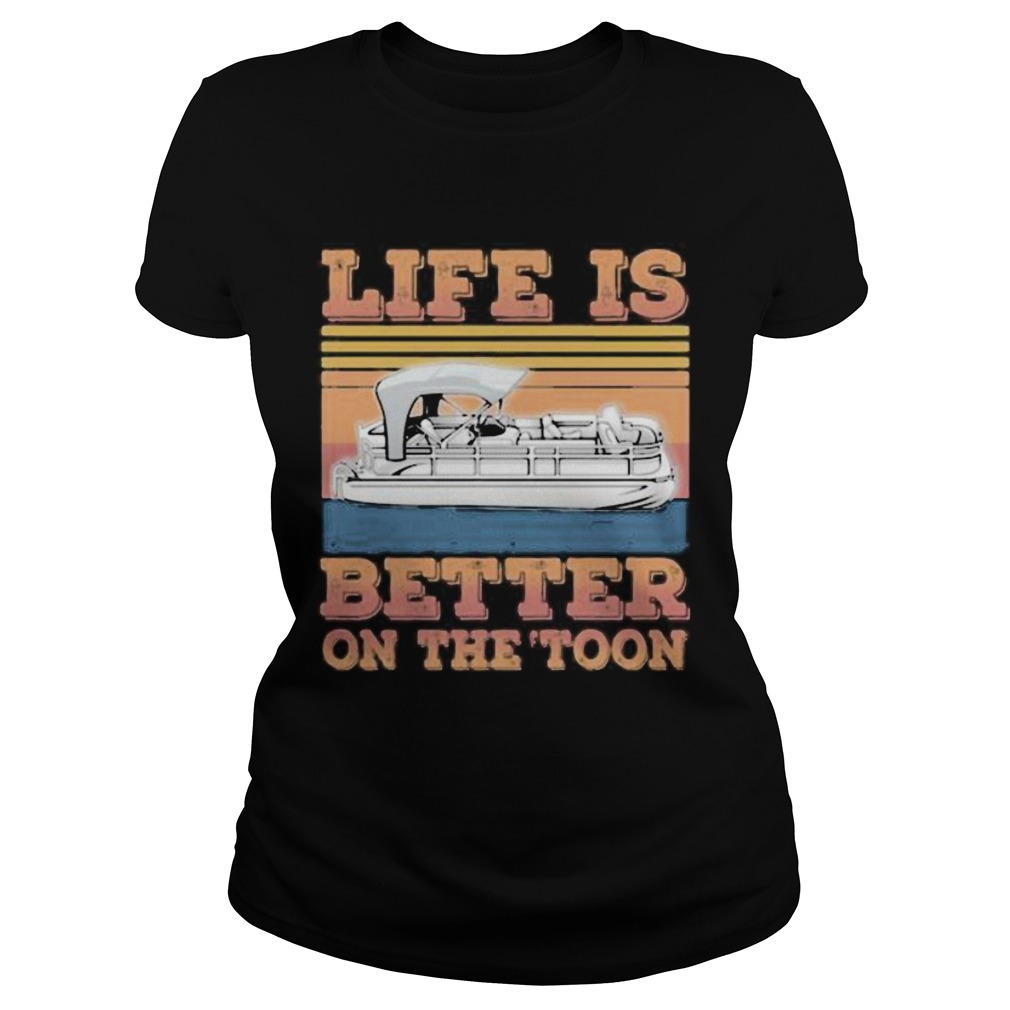 Life is better on the toon vintage retro 2020 Classic Ladies