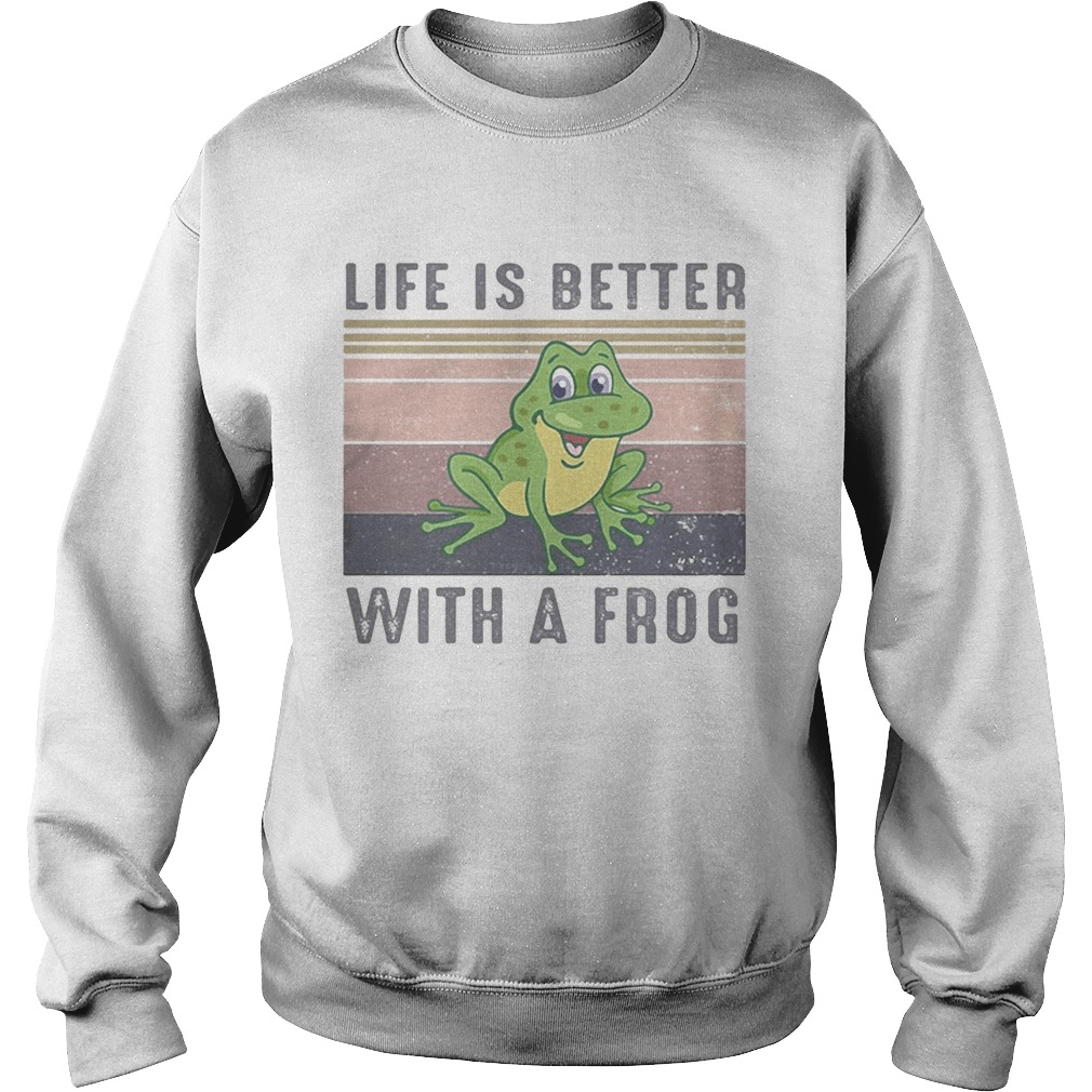 Life is better with a frog vintage retro  Sweatshirt