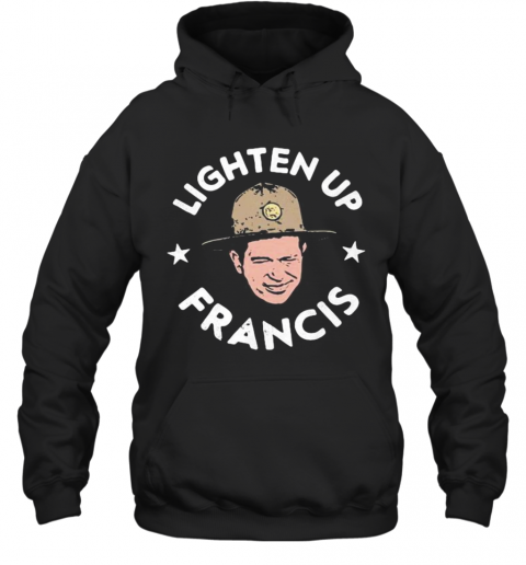 Lighten Up Francis Logo T-Shirt Unisex Hoodie