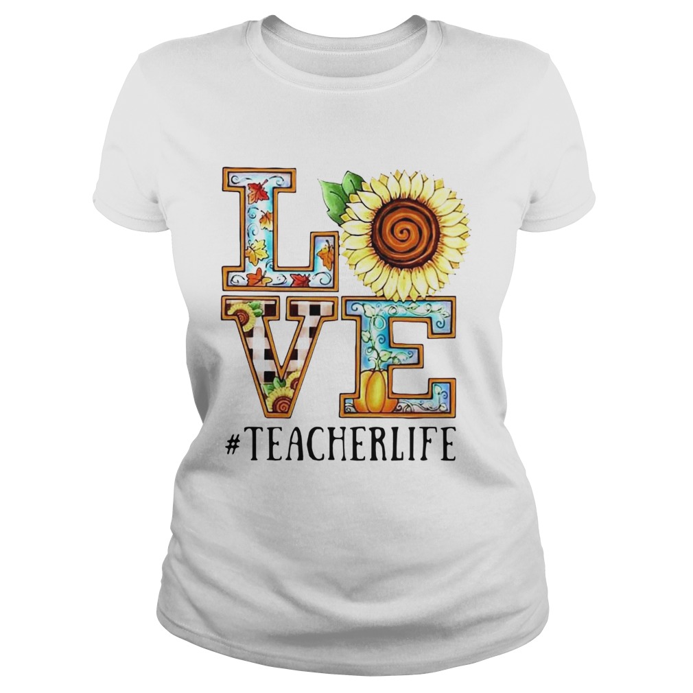 Love Sunflower teacherlife  Classic Ladies