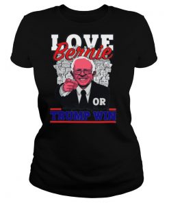 Love bernie or trump win 2020 shirt