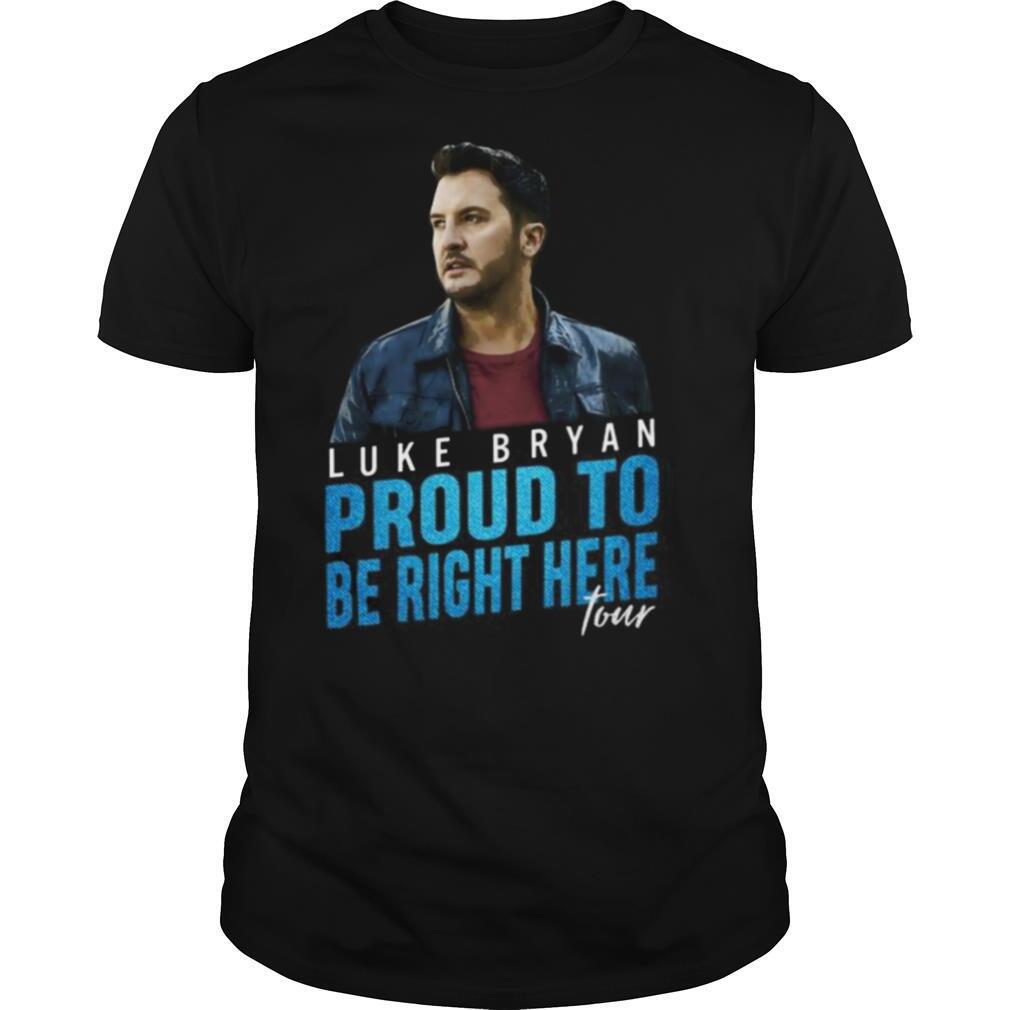 Luke bryan proud to be right here tour shirt