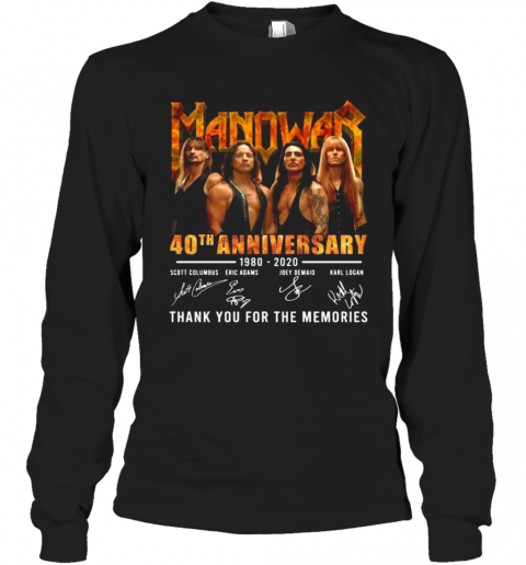 Manowar 40Th Anniversary 1980 2020 Thank You For The Memories Signatures T-Shirt Long Sleeved T-shirt 