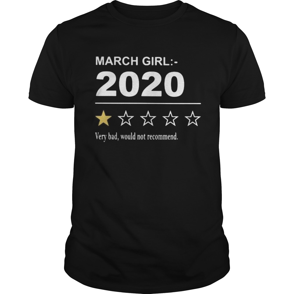 March girl 2020 very bad would not recommend stars shirt