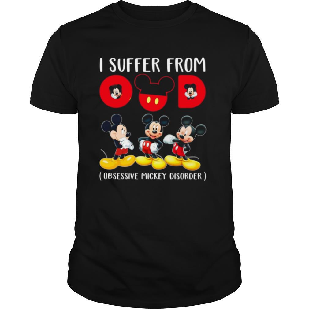 Mickey I Suffer From Omd Obsessive Mickey Disorder shirt