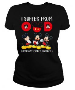 Mickey I Suffer From Omd Obsessive Mickey Disorder shirt