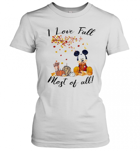 Mickey Mouse I Love Fall Most Of All Leaves Tree T-Shirt Classic Women's T-shirt