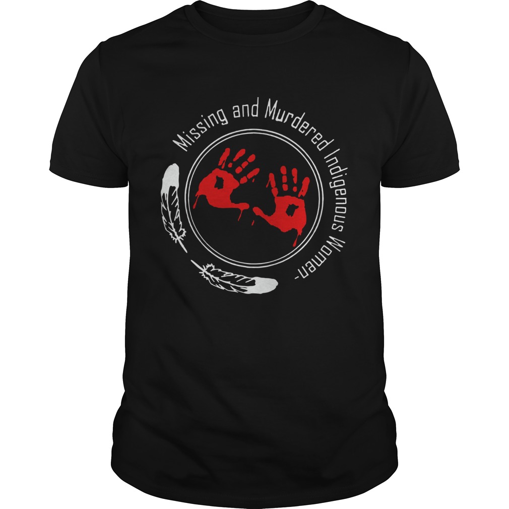 Missing And Murdered Indigenous Women shirt