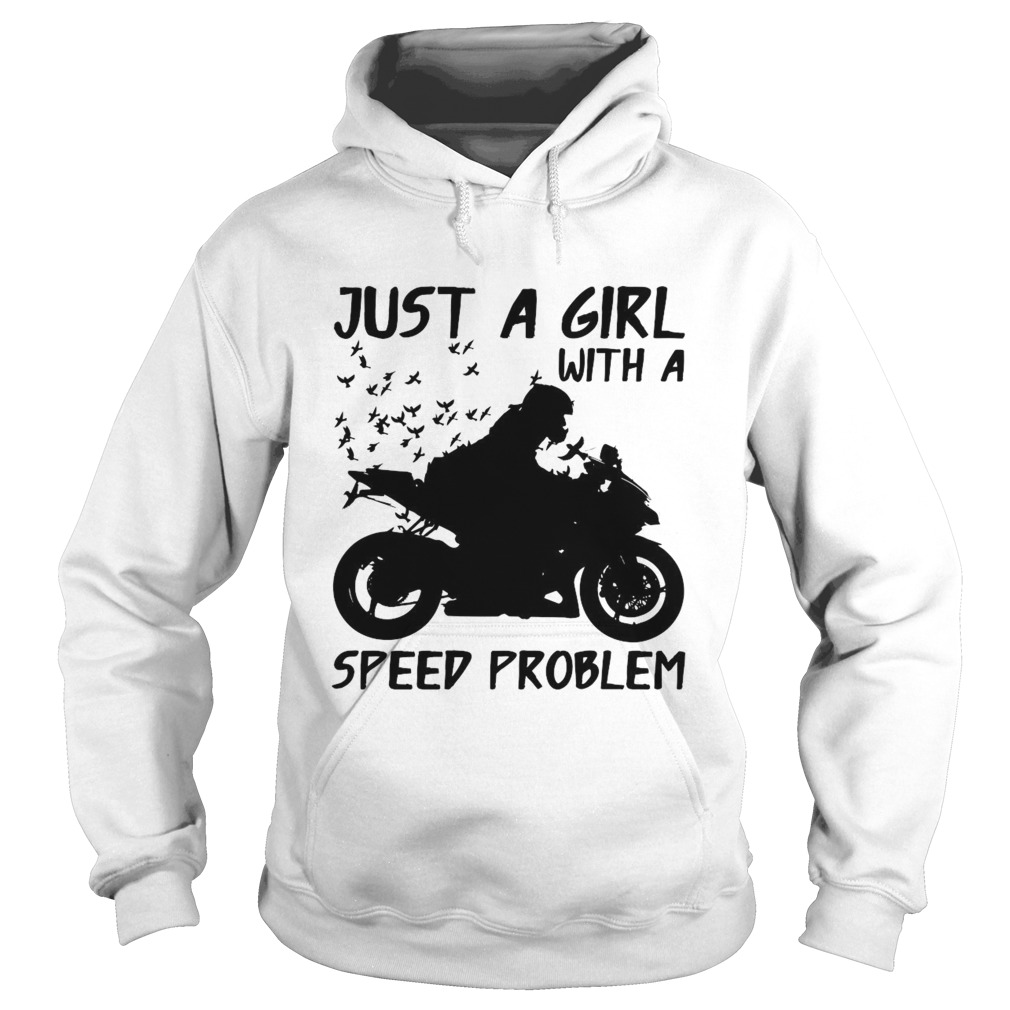 Motorcycles Just A Girl With A Speed Problem Hoodie