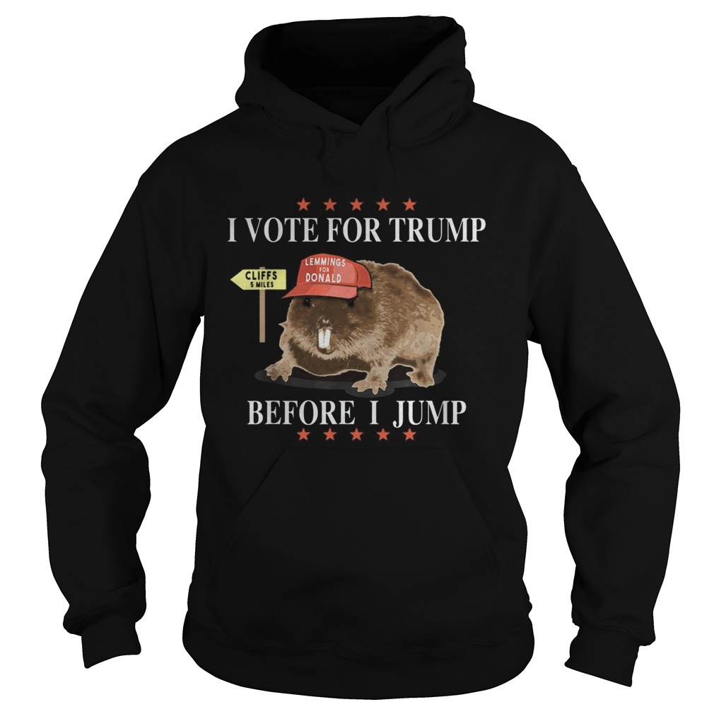 Mouse i vote for trump before i jump lemmings for donald stars Hoodie