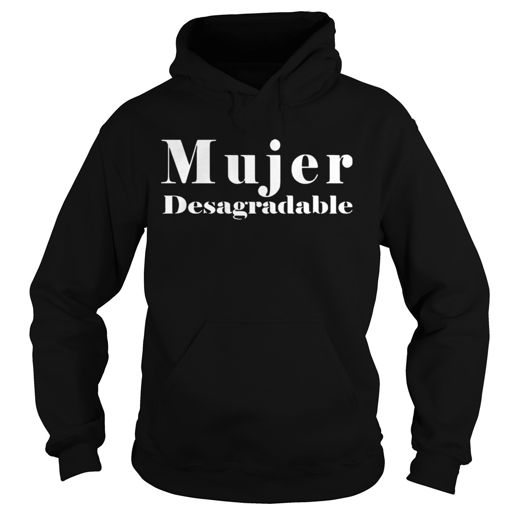 Mujer Desagradable Hoodie