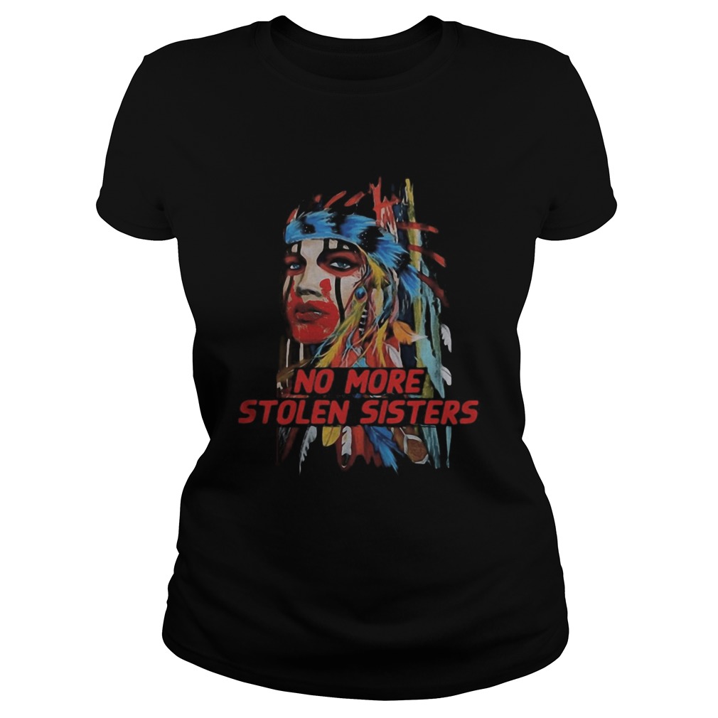 Native American No more stolen sisters Classic Ladies