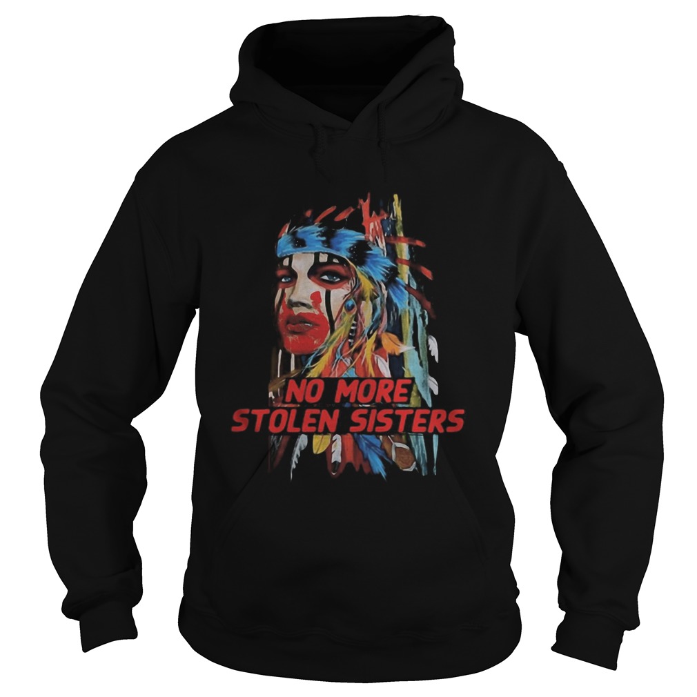 Native American No more stolen sisters Hoodie