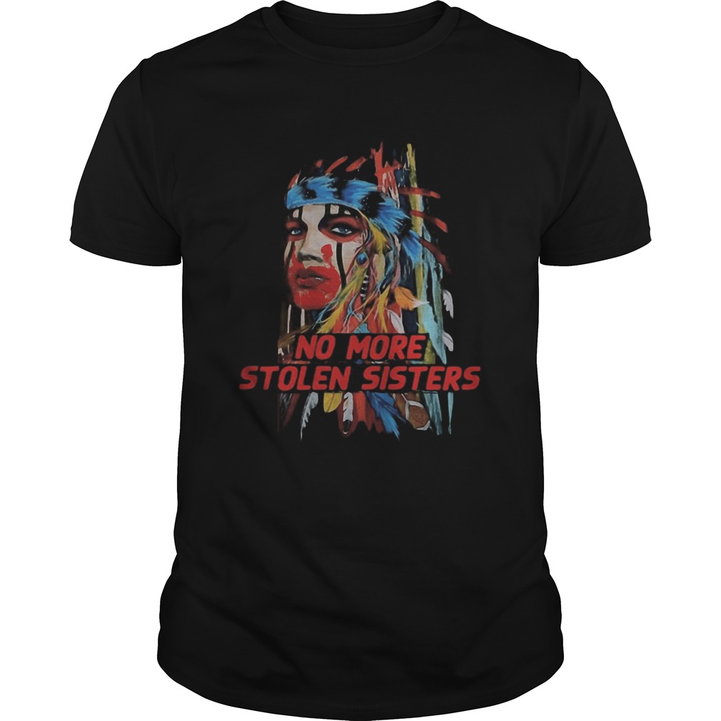 Native American No more stolen sisters shirt