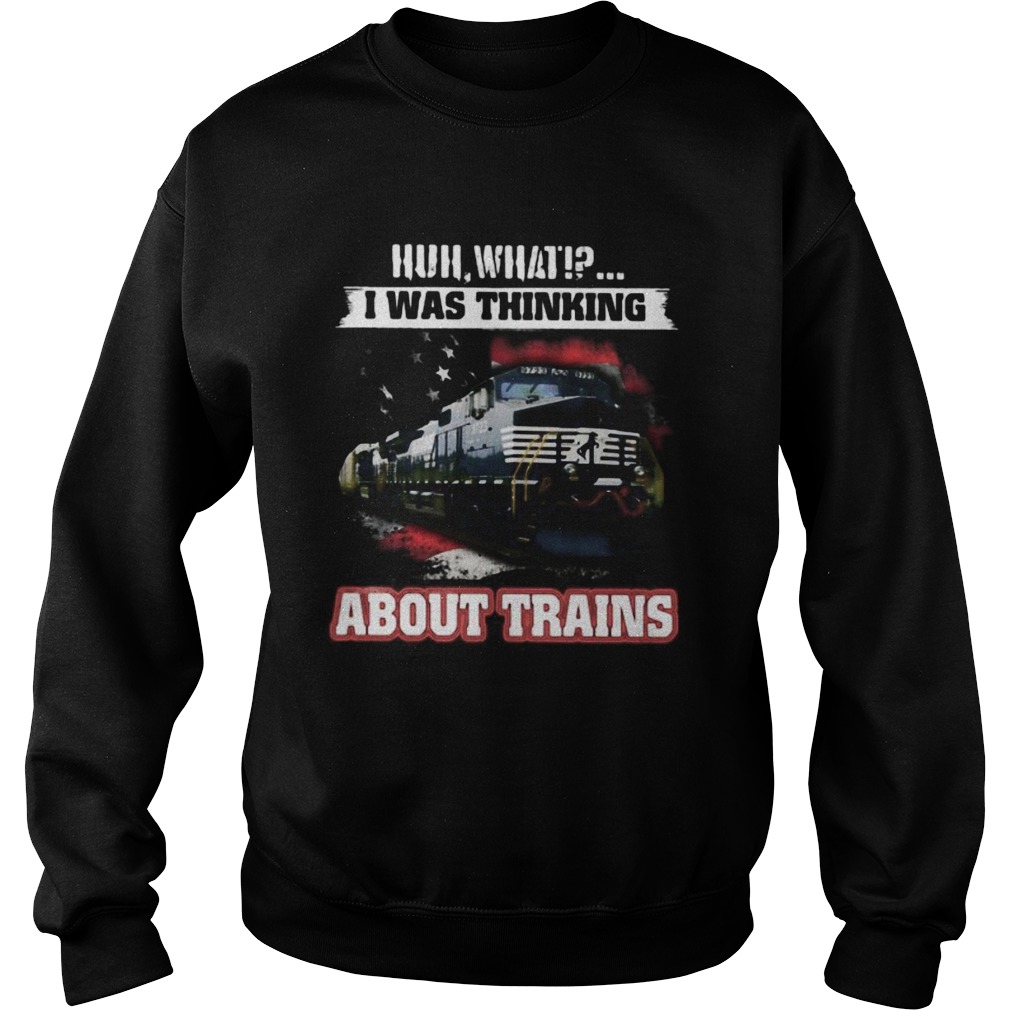 Nederlandse spoorwegen huh what i was thinking about trains Sweatshirt