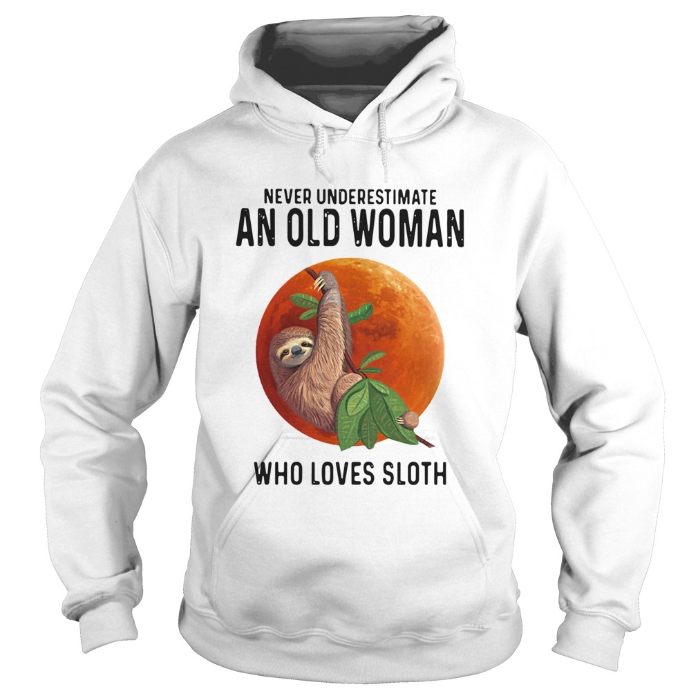 Never Underestimate An Old Woman Who Loves Sloth Sunset Hoodie