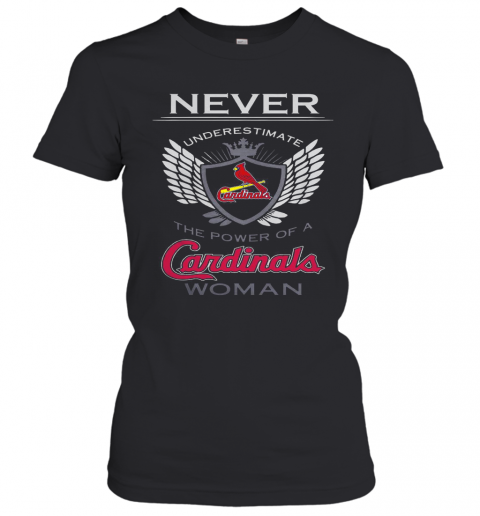 Never Underestimate The Power Of A Cardinals Woman T-Shirt Classic Women's T-shirt