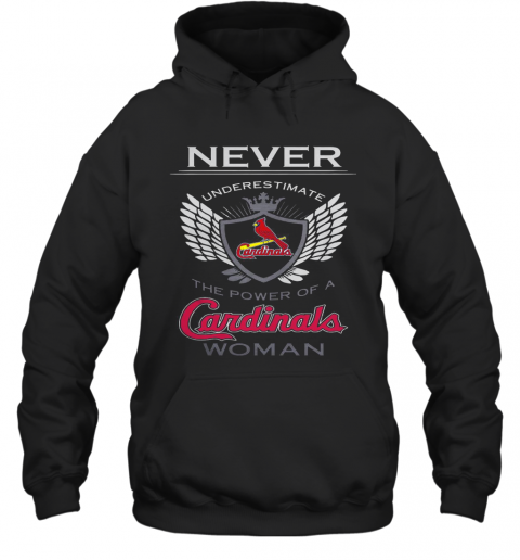 Never Underestimate The Power Of A Cardinals Woman T-Shirt Unisex Hoodie