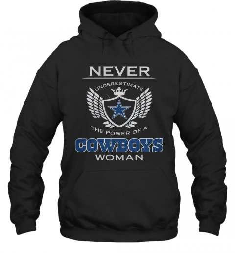 Never Underestimate The Power Of A Cowboys Woman T-Shirt Unisex Hoodie