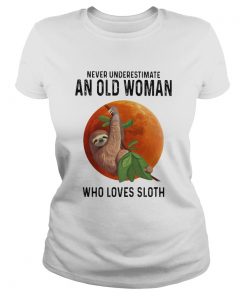 Never underestimate an old woman who loves sloth sunset  Classic Ladies